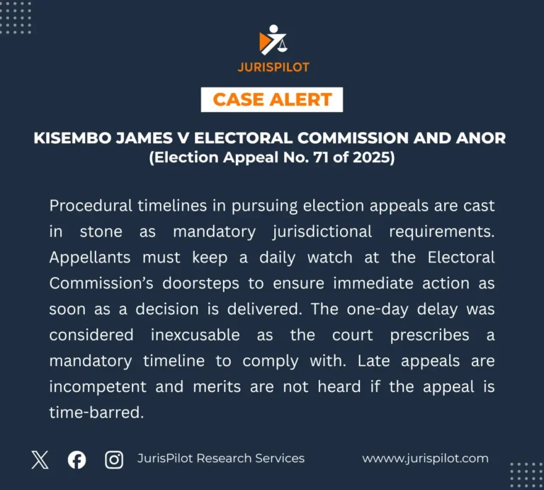 Kisembo James v Electoral Commission & Another - Late Filing of Appeals Against EC Decisions is inexcusable, even for one day